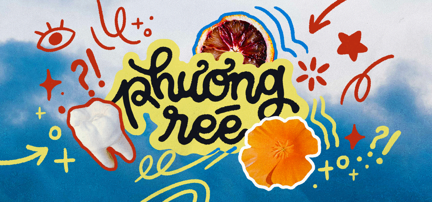 Phuong Ree's Portfolio Header Animated header for Phuong Ree's portfolio. The title "Phuong Ree" is handwritten and there are graphics of California poppies, a tooth and blood orange slices moving around. There are fun doodles decorating.